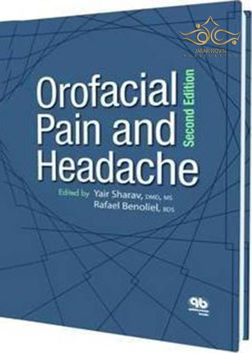 Orofacial Pain and Headache, Second Edition Second Edition Edition 2015  درد و سردرد  Quintessence Publishing Co Inc.,U.S