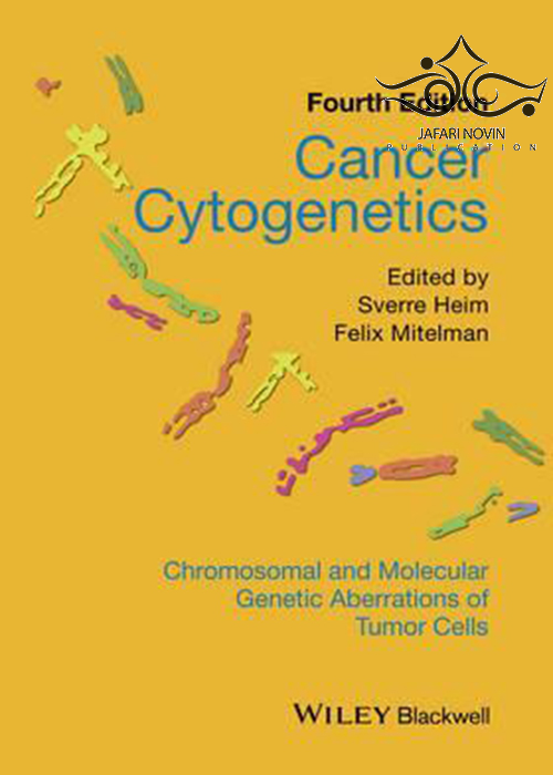 Cancer Cytogenetics, 4th Edition2015 سیتوژنتیک سرطان John Wiley-Sons Inc