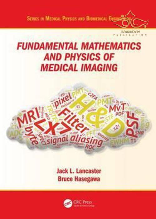 Fundamental Mathematics and Physics of Medical Imaging Taylor- Francis Inc