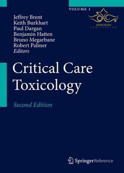 Critical Care Toxicology : Diagnosis and Management of the Critically Poisoned Patient Springer