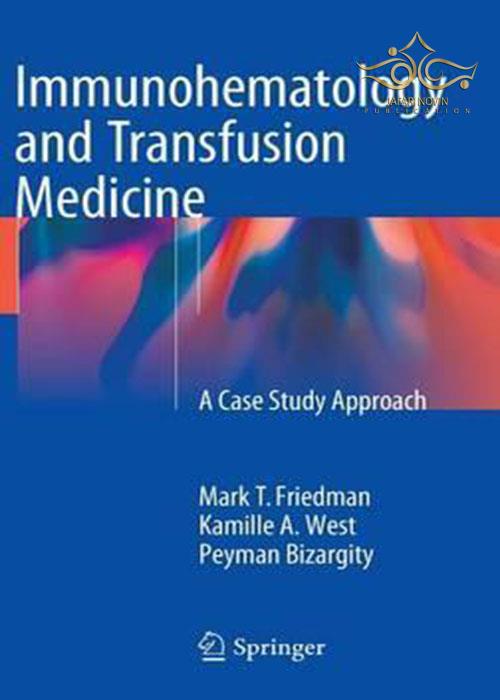 Immunohematology and Transfusion Medicine : A Case Study Approach Springer