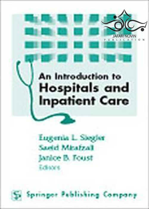 An Introduction to Hospitals and Inpatient Care, 1st Edition2003 Springer