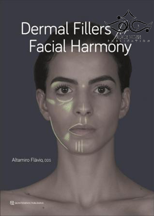 Dermal Fillers for Facial Harmony 1st Edition2019  Quintessence Publishing Co Inc.,U.S