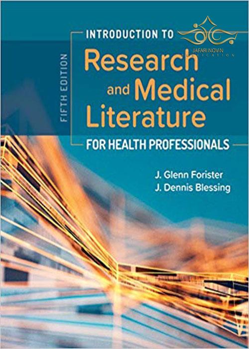 Introduction to Research and Medical Literature for Health Professionals 5th Edition 2020 مقدمه ای برای تحقیق و ادبیات پزشکی برای متخصصان بهداشت Barron