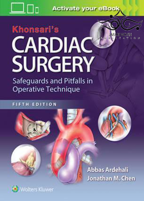 Khonsari’s Cardiac Surgery, 5th Edition2016 Lippincott Williams Wilkins