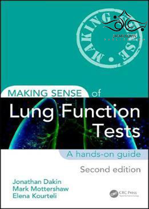 Making Sense of Lung Function Tests 2nd Edition2017 ایجاد حس تست های عملکرد ریه Apple Academic Press Inc