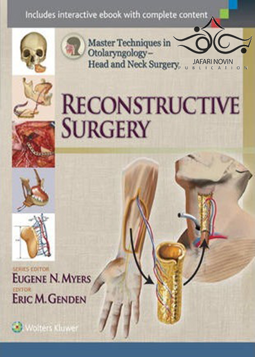 Master Techniques in Otolaryngology – Head and Neck Surgery2014 تکنیک های استاد در گوش و حلق و بینی - جراحی سر و گردن Lippincott Williams Wilkins