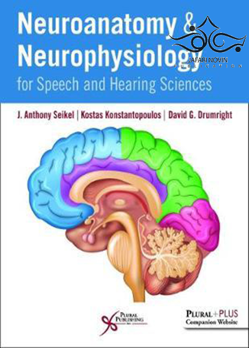 Neuroanatomy and Neurophysiology for Speech and Hearing Sciences2018  Plural Publishing Inc 