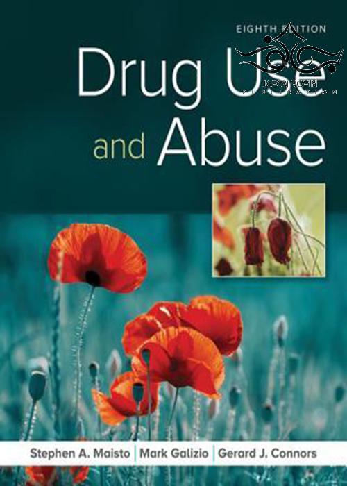 Drug Use and Abuse 8th Edition2018 مصرف و سو مصرف مواد مخدر Cengage Learning, Inc