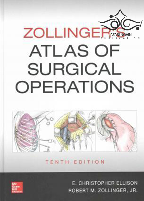 Zollinger’s Atlas of Surgical Operations, 10th Edition2016 اطلس عملیات جراحی McGraw-Hill Education