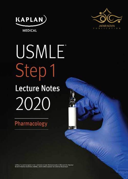 USMLE Step 1 Lecture Notes 2020: Pharmacology کاپلان 2020: فارماکولوژی Kaplan