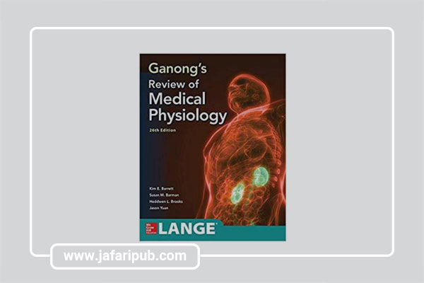 Review of Medical Physiology by W.F. Ganong