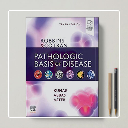 Robbins and Cotran Atlas of Pathology
