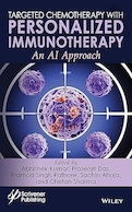 Targeted Chemotherapy with Personalized Immunotherapy: An AI Approach 1st Edition | شیمی درمانی هدفمند با ایمونوتراپی شخصی سازی شده: رویکردی مبتنی بر هوش مصنوعی، ویرایش اول