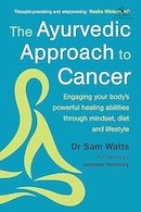 The Ayurvedic Approach to Cancer | رویکرد آیورودا به سرطان