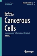Cancerous Cells: Immunobiology of Tumors and Metastasis | سلول های سرطانی: ایمونوبیولوژی تومورها و متاستاز