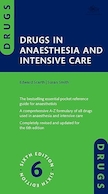 Drugs In Anaesthesia And Intensive Care 6E | داروهای بیهوشی و مراقبت های ویژه،ویرایش ششم