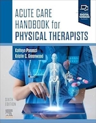Acute Care Handbook for Physical Therapists 6th Edition | کتابچه راهنمای مراقبت های حاد برای فیزیوتراپیست ها، ویرایش ششم