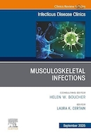 Musculoskeletal Infections, An Issue of Infectious Disease Clinics of North America | عفونت های اسکلتی-عضلانی، مسئله ای در کلینیک های بیماری های عفونی آمریکای شمالی