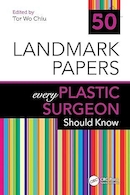 50 Landmark Papers every Plastic Surgeon Should Know 1st Edition | 50 مقاله برجسته که هر جراح پلاستیکی باید بداند، ویرایش اول