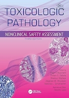 Toxicologic Pathology: Nonclinical Safety Assessment 3rd Edition | آسیب شناسی سم شناسی: ارزیابی ایمنی غیربالینی، ویرایش سوم
