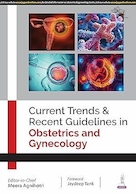 CURRENT TRENDS & RECENT GUIDELINES IN OBSTETRICS AND GYNECOLOGY | روندهای فعلی و دستورالعمل های اخیر در زنان و زایمان