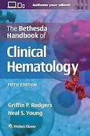 The Bethesda Handbook of Clinical Hematology Fifth Edition | کتابچه راهنمای هماتولوژی بالینی بتسدا، ویرایش پنجم