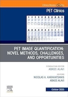 PET Image Quantification: Novel Methods, Challenges, and Opportunities | کمی سازی تصویر PET: روش های نوین، چالش ها و فرصت ها