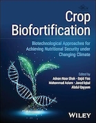 Crop Biofortification: Biotechnological Approaches for Achieving Nutritional Security under Changing Climate 1st Edition | غنی سازی زیستی محصولات کشاورزی: ​​رویکردهای بیوتکنولوژیکی برای دستیابی به امنیت غذایی در شرایط تغییر اقلیم، ویرایش اول