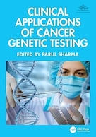 Clinical Applications of Cancer Genetic Testing 1st Edition | کاربردهای بالینی آزمایش ژنتیک سرطان، ویرایش اول