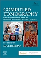 Computed Tomography: Physical Principles, Patient Care, Clinical Applications, and Quality Control 5th Edition | توموگرافی کامپیوتری: اصول فیزیکی، مراقبت از بیمار، کاربردهای بالینی و کنترل کیفیت، ویرایش پنجم