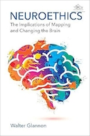 Neuroethics: The Implications of Mapping and Changing the Brain | اخلاق عصبی: پیامدهای نقشه برداری و تغییر مغز