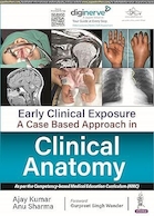 Early Clinical Exposure: A Case Based Approach in Clinical Anatomy | مواجهه بالینی زودهنگام: رویکردی مبتنی بر مورد در آناتومی بالینی