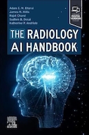 The Radiology AI Handbook 1st Edition | کتابچه راهنمای هوش مصنوعی رادیولوژی، ویرایش اول
