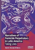 Narratives of Femicide Perpetrators in Latin America | روایت های عاملان زن کشی در آمریکای لاتین