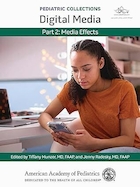 Pediatric Collections: Digital Media: Part 2: Media Effects | مجموعه های کودکان: رسانه های دیجیتال: بخش 2: اثرات رسانه ها