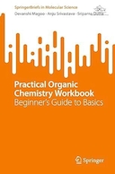 Practical Organic Chemistry Workbook: Beginner's Guide to Basic | کتاب کار عملی شیمی آلی: راهنمای مبتدیان برای مباحث پایه