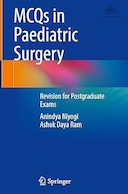 MCQs in Paediatric Surgery: Revision for Postgraduate Exams | سوالات چندگزینه ای جراحی کودکان: بازنگری برای آزمون های تحصیلات تکمیلی