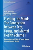 Feeding the Mind: The Connection Between Diet, Drugs, and Mental Health Volume 1 | تغذیه ذهن: ارتباط بین رژیم غذایی، داروها و سلامت روان جلد اول