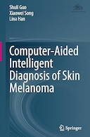 Computer-Aided Intelligent Diagnosis of Skin Melanoma | تشخیص هوشمند ملانوما پوست به کمک کامپیوتر