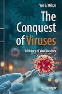 The Conquest of Viruses: A History of Viral Vaccines | فتح ویروس ها: تاریخچه واکسن های ویروسی