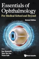 Essentials of Ophthalmology: For Medical School and Beyond: 2nd Edition | ملزومات چشم پزشکی: برای دانشکده پزشکی و فراتر از آن: ویرایش دوم
