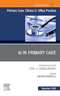 AI in Primary Care, An Issue of Primary Care | هوش مصنوعی در مراقبت های اولیه، مسئله ای در مراقبت های اولیه