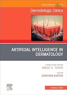 Artificial Intelligence in Dermatology, An Issue of Dermatologic Clinics | هوش مصنوعی در پوست، مسئله ای برای کلینیک های پوست