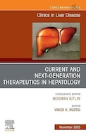 Current and Next Generation Therapeutics in Hepatology | درمان های نسل فعلی و نسل بعدی در هپاتولوژی