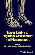 Lower Limb and Leg Ulcer Assessment and Management 1st Edition | ارزیابی و مدیریت زخم اندام تحتانی و پا، ویرایش اول