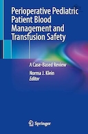 Perioperative Pediatric Patient Blood Management and Transfusion Safety: A Case-Based Review | مدیریت خون بیمار کودکان و ایمنی انتقال خون در حین عمل: یک بررسی مبتنی بر مورد