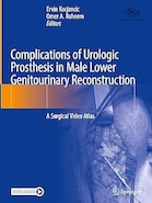 Complications of Urologic Prosthesis in Male Lower Genitourinary Reconstruction | عوارض پروتز اورولوژی در بازسازی دستگاه ادراری تناسلی تحتانی مردان