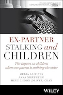 Ex-Partner Stalking and Children: The Impact on Children When One Parent is Stalking the Other | تعقیب و آزار شریک سابق و کودکان: تأثیر تعقیب و آزار یکی از والدین بر کودکان