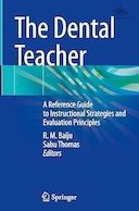 The Dental Teacher: A Reference Guide to Instructional Strategies and Evaluation Principles | معلم دندانپزشکی: راهنمای مرجع برای راهبردهای آموزشی و اصول ارزیابی